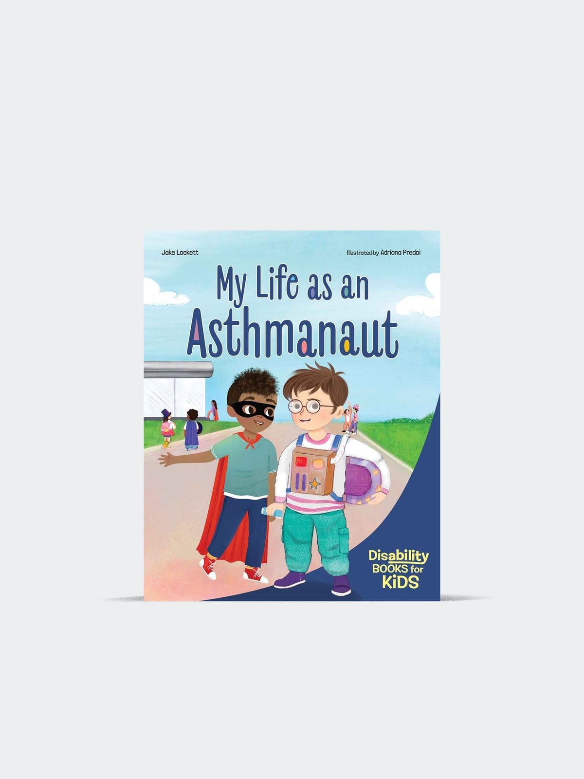 My Life as an Asthmanaut: A Book About Asthma (Paperback)