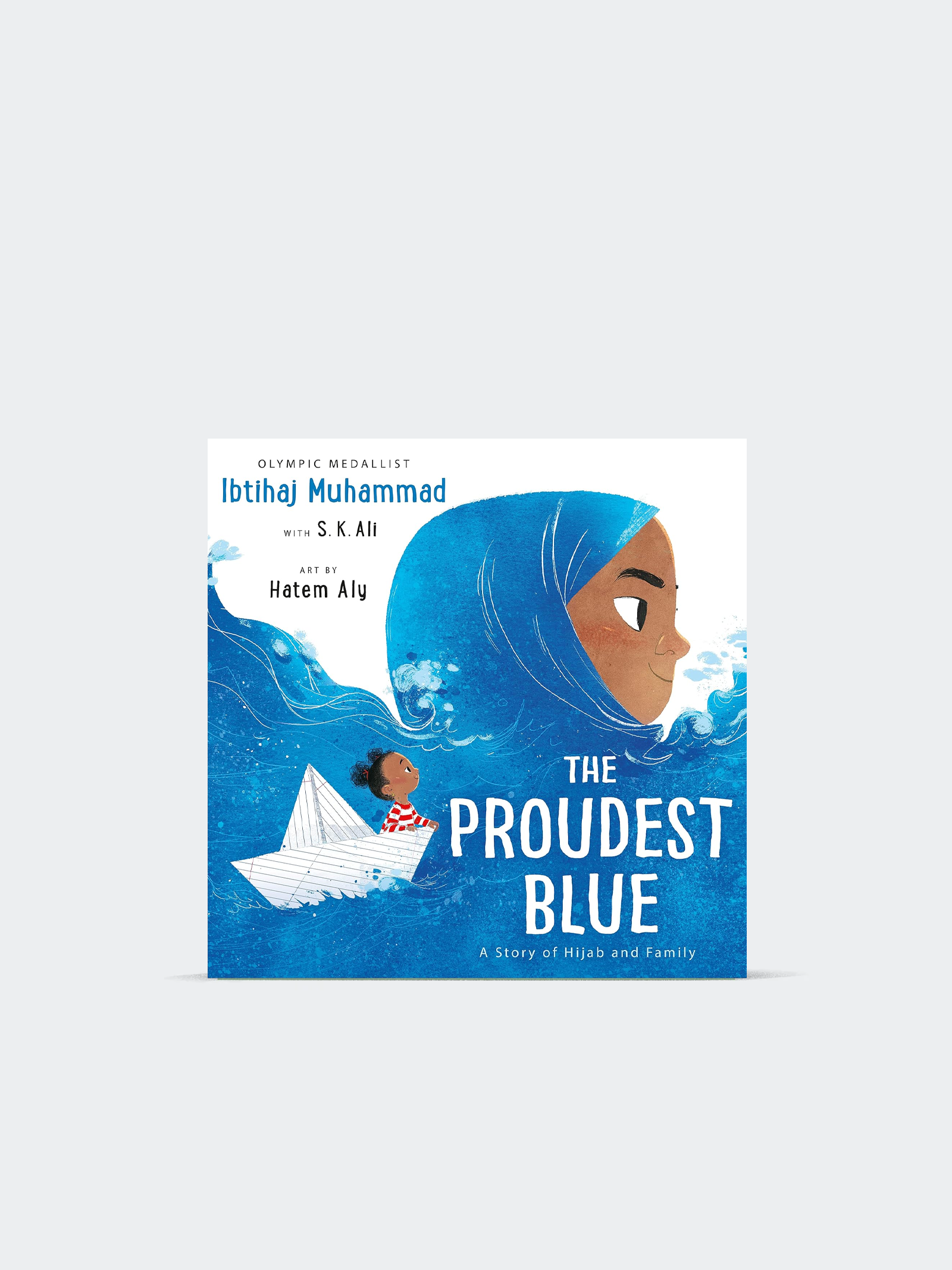The Proudest Blue: A Story of Hijab and Family (Paperback)