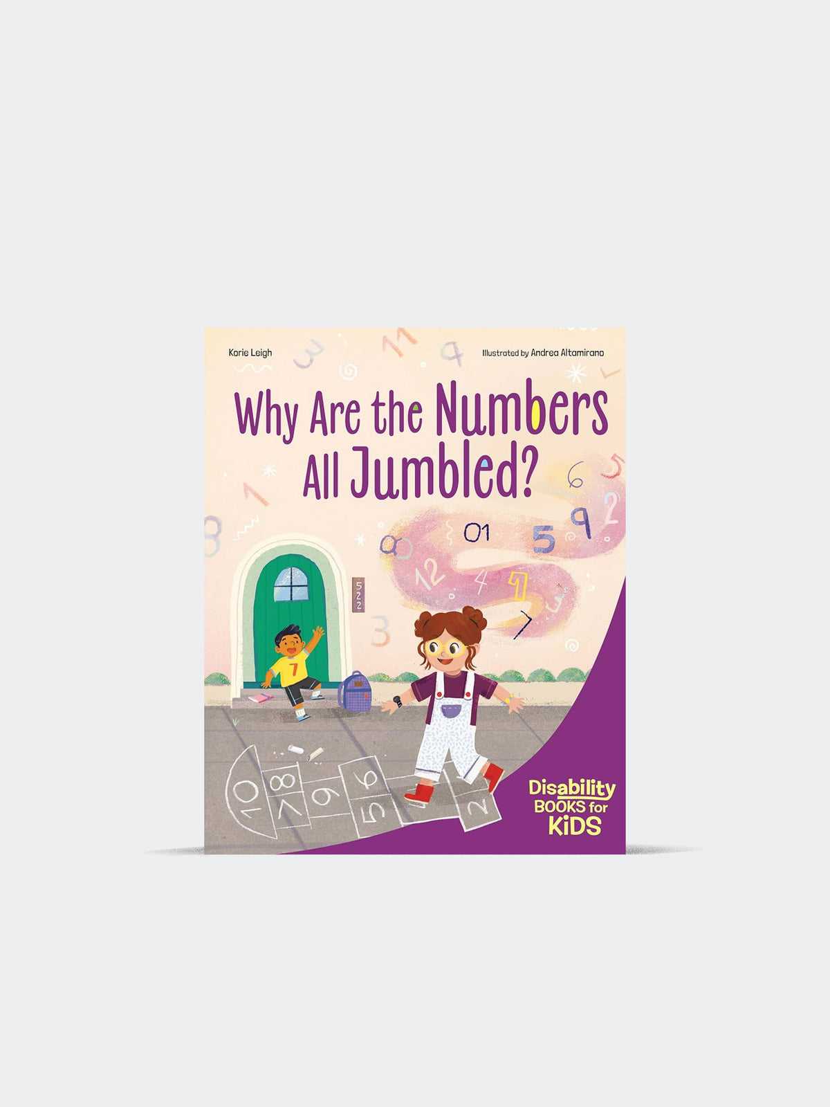 Why Are the Numbers All Jumbled?: A Book About Dyscalculia (Paperback)