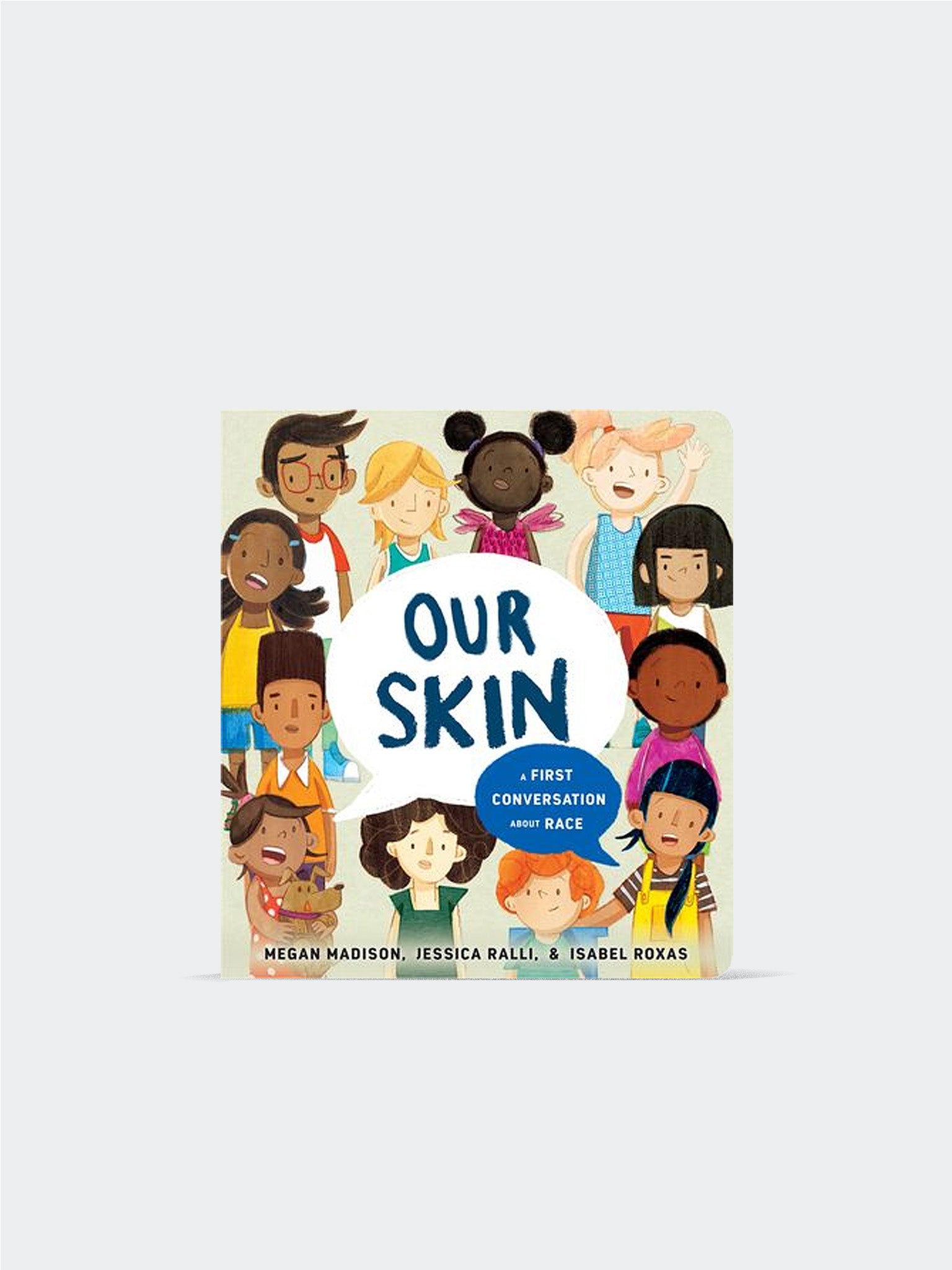 Our Skin: A First Conversation About Race (Board Book)