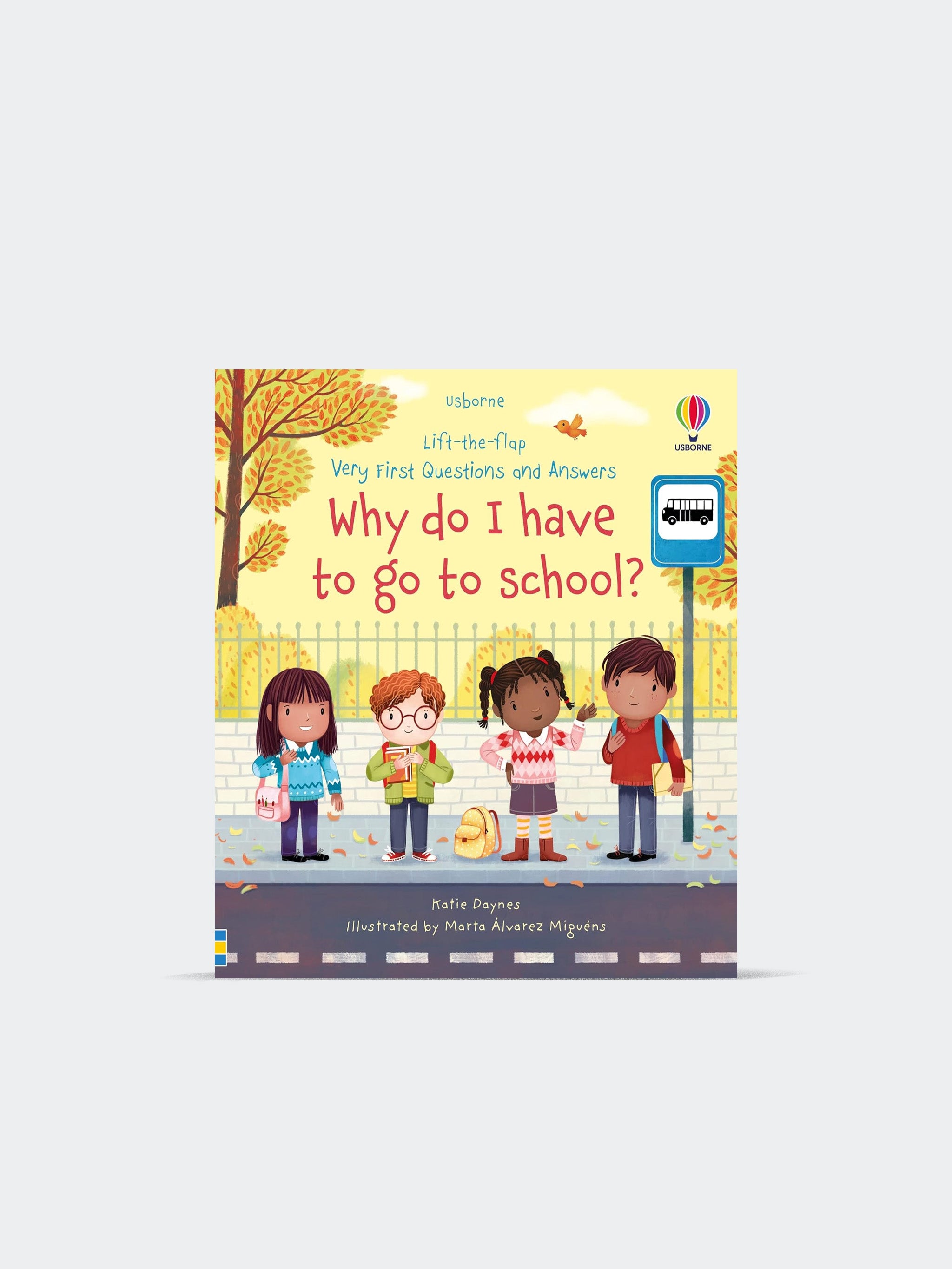 Why Do I…Have to Go to School? (Board Book)